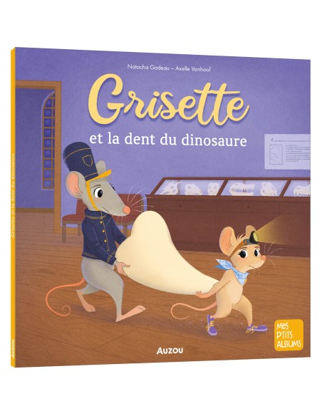 Grisette et la dent du dinosaure - Auzou