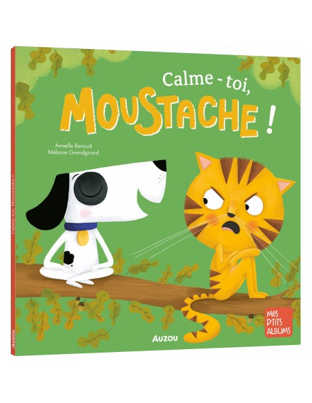 Calme-toi, moustache - Auzou