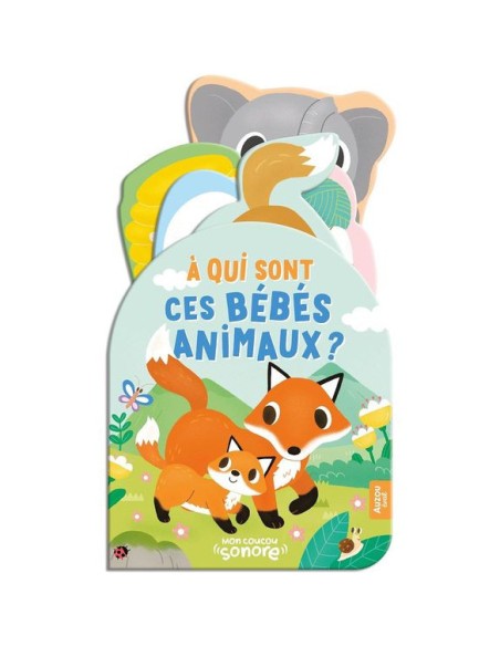 Mon coucou sonore - À qui sont ces bébés animaux ? - Auzou