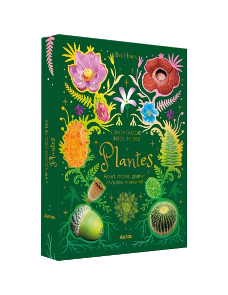 L'anthologie insolite des plantes - Auzou