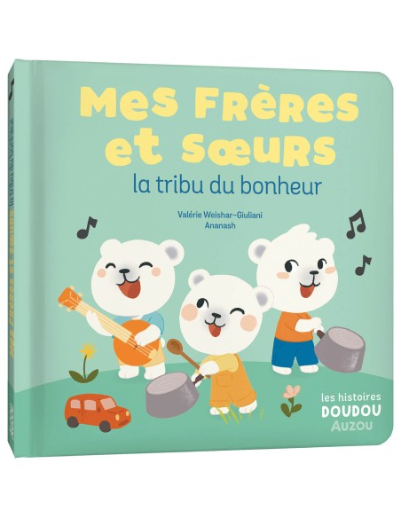 Mes frères et soeurs la tribu du bonheur - Auzou