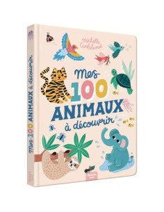Mes 100 animaux à découvrir by Michelle Carlslund - Auzou