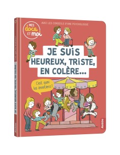 Mes docs et moi - Je suis heureux, triste, en colère... c'est quoi les émotions ? - Auzou