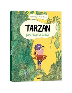 Tarzan, pou explorateur - Auzou