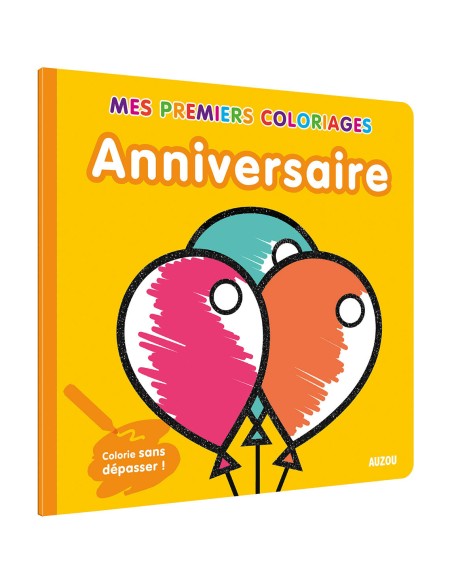 Mes premiers coloriages - Anniversaire - coll. mes premiers coloriages - Auzou