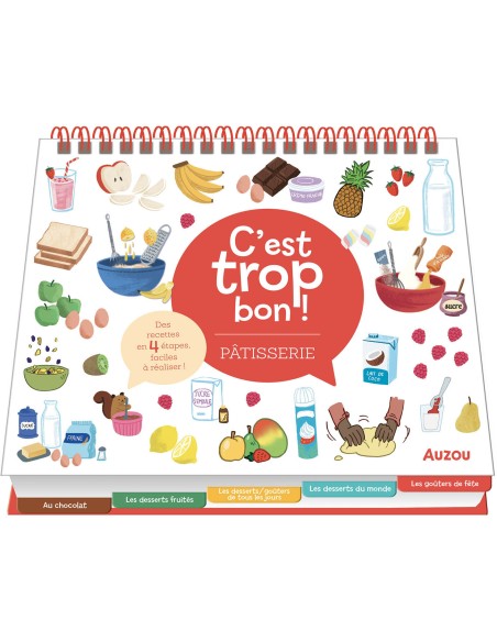 C'est trop bon - Pâtisserie - Auzou