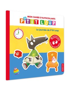 Mon cahier d'autocollants P'tit Loup - la journée de P'tit Loup - Auzou
