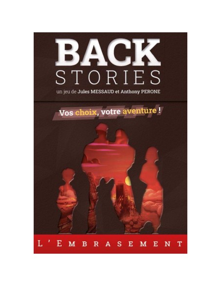 L'Embrasement - Back Stories - Jeu de Société Coopératif - La Boite De Jeu