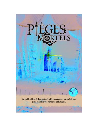 Pièges Mortels - Jeux de rôle - Kobold Erudit