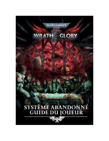 Warhammer 40K: Wrath & Glory - Guide du Joueur - Jeux de rôle - Khaos Project
