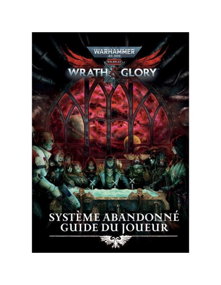Warhammer 40K: Wrath & Glory - Guide du Joueur - Jeux de rôle - Khaos Project