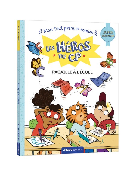 Les héros du cp - super débutant - Pagaille à l'école ! - Parascolaire - Auzou