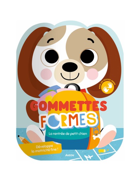 Gommettes formes - La rentrée de petit chien - Activités et loisirs créatifs - Auzou