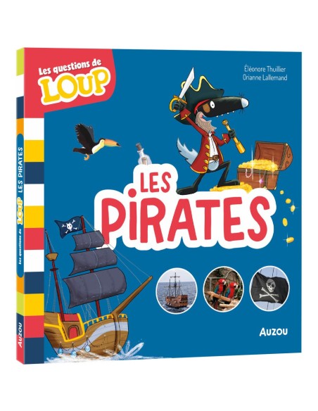 Les questions de loup - Les pirates - Livres enfants - Auzou
