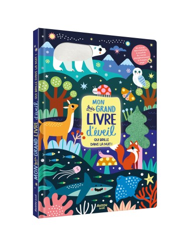 Mon très grand livre d'éveil qui brille dans le noir ! - Livres enfants - Auzou