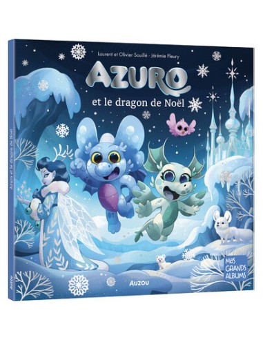 Azuro Et Le Dragon De Noel - Auzou