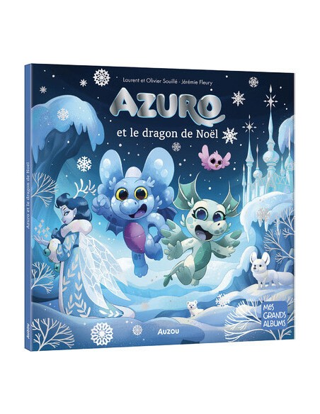 Azuro Et Le Dragon De Noel - Auzou