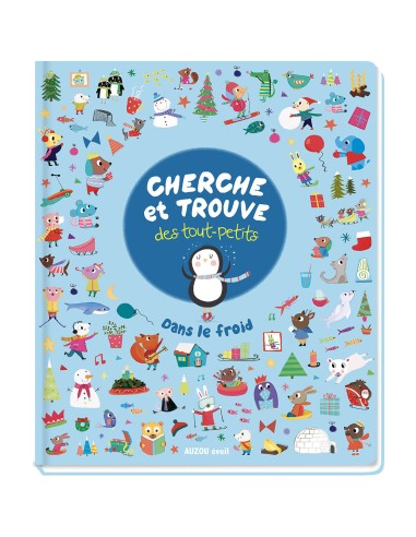Cherche et trouve des tout-petits - Dans le froid - Livres enfants - Auzou